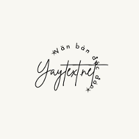 Yaytext.net - Tạo văn bản chữ