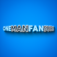 OneManFanSubs