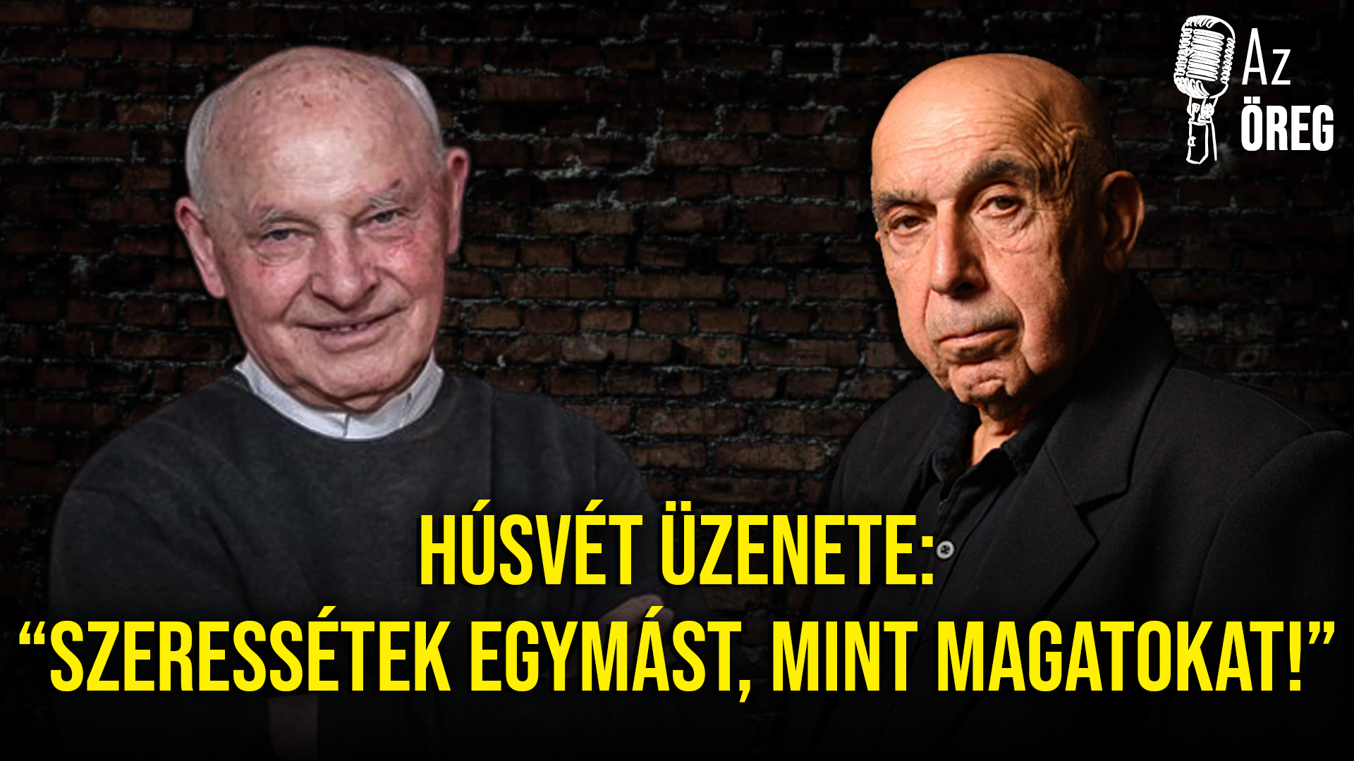 Szeressétek egymást, mint magatokat! –, az öreg, pestisrácok.hu, stefka istván